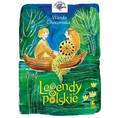 Legendy Polskie - Wanda Chotomska