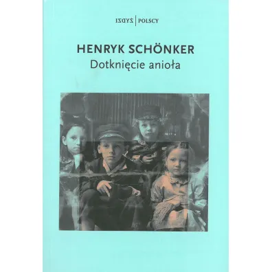 Dotkni�cie anio�a - Henryk Schonker