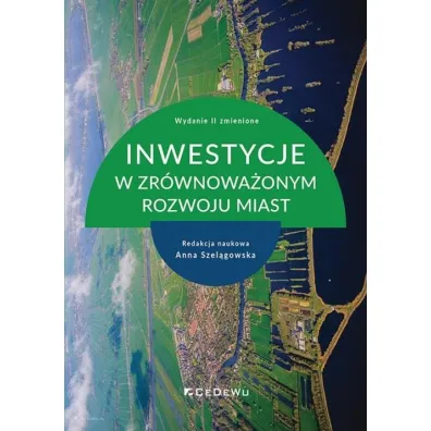 Inwestycje w zr�wnowa�onym rozwoju miast w.2 - Anna Szel�gowska