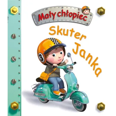 Skuter Janka. Ma�y ch�opiec - Emilie Beaumont, Nathalie Belineau