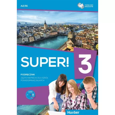 Super! 3. Podr�cznik wieloletni do j�zyka niemieckiego dla szk� ponadgimnazjalnych - Przemys�aw G�bal, S�awomira Ko�sut, Kirchner Birgit