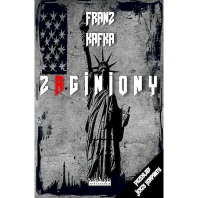 Zaginiony - Franz Kafka
