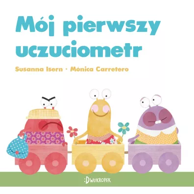 Mj pierwszy uczuciometr - Susanna Isern