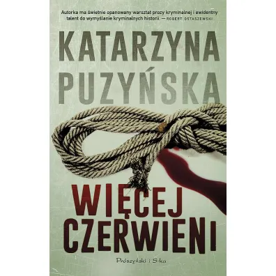 Wi�cej czerwieni. Lipowo. Tom 2. Wydanie specjalne - Katarzyna Puzy�ska