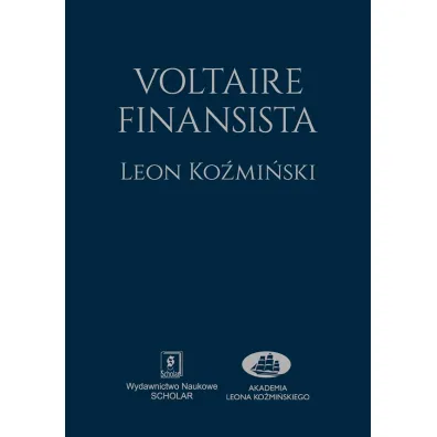 Voltaire finansista - Leon Ko�mi�ski