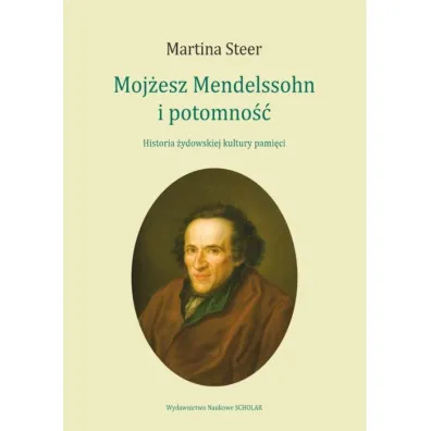 Moj�esz Mendelssohn i potomno�� - Martina  Steer