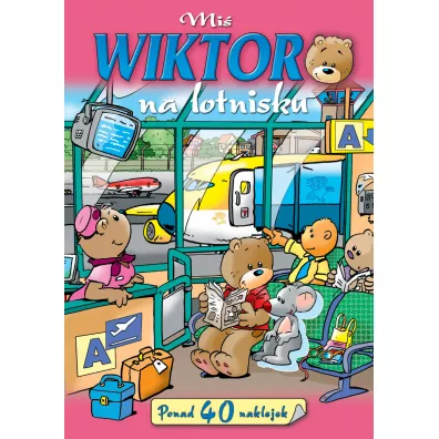 Mi� Wiktor na lotnisku - Anna Wi�niewska, Jan  Ivens Ilustr