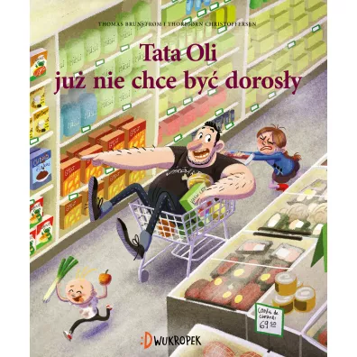 Tata Oli ju nie chce by dorosy. Tata Oli. Tom 1