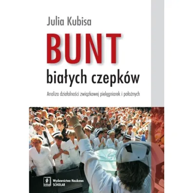 Bunt bia�ych czepk�w - Julia Kubisa