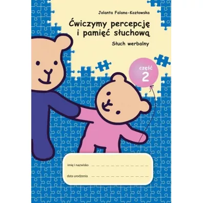 �wiczymy percepcj� i pami��.. cz.2 S�uch werbalny - Jolanta  Falana-Koz�owska