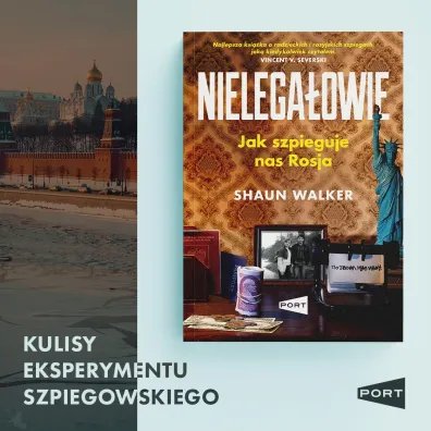 Nielega�owie. Jak szpieguje nas Rosja?