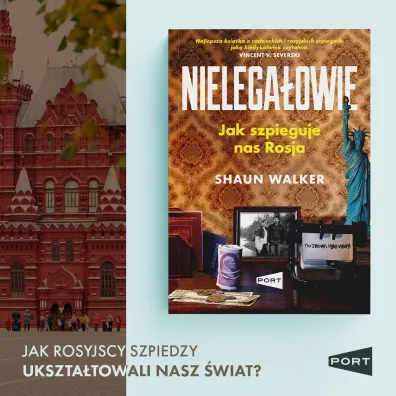 Nielega�owie. Jak szpieguje nas Rosja?