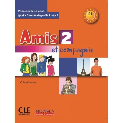 Amis et compagnie 2 PW kl. 8 podr�cznik + audio do pobrania - Colette Samson