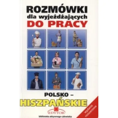 Rozm�wki dla Wyje�d�aj�cych do Pracy Hiszpa�skie NE - Stanis�aw G�recki