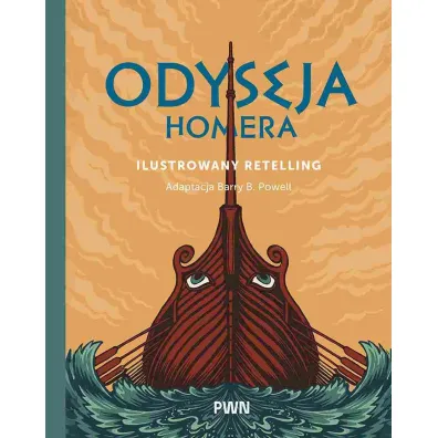 Odyseja Homera. Ilustrowany retelling - Barry B Powell