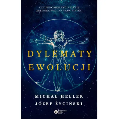 Dylematy ewolucji - J�zef �yci�ski, Micha� Heller