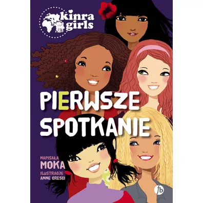Kinra Girls T.1 Pierwsze spotkanie - Moka