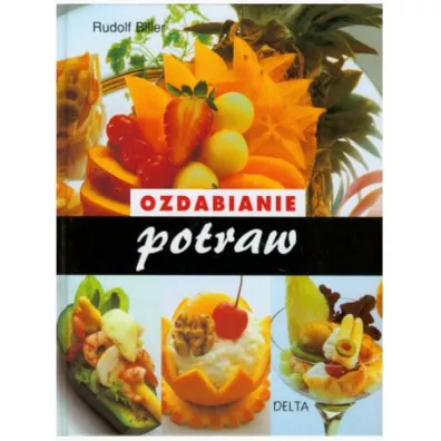 Ozdabianie potraw - Rudolf Biller