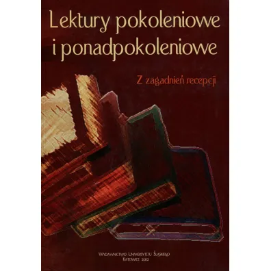 Lektury pokoleniowe i ponadpokoleniowe - Agnieszka �akomy