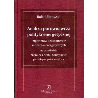 Analiza por�wnawcza polityki energetycznej - Rafa� Ulatowski