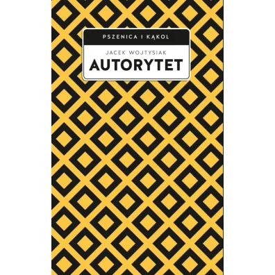 Autorytet - Jacek Wojtysiak