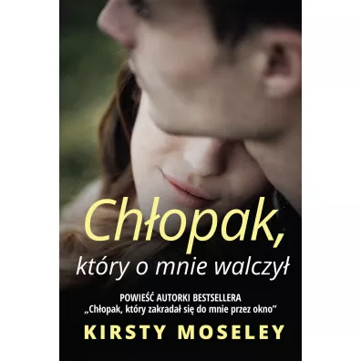 Chopak, ktry o mnie walczy - Kirsty Moseley