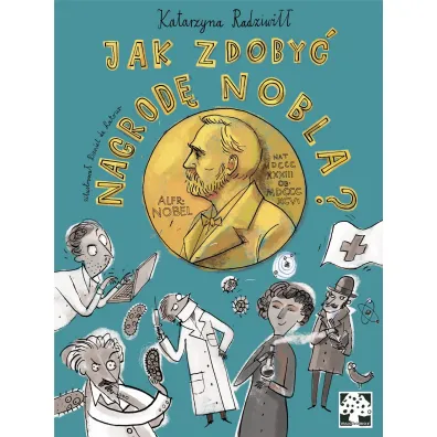 Jak zdoby� Nagrod� Nobla?