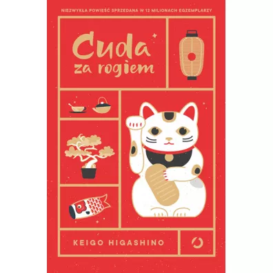Cuda za rogiem - Keigo Higashino