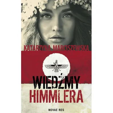 Wied�my Himmlera - Katarzyna Marciszewska