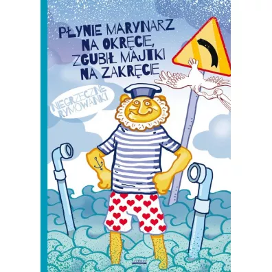 P�ynie marynarz na okr�cie, zgubi� majtki na zakr�cie. Niegrzeczne rymowanki - Mateusz Jagielski