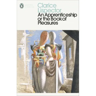 An Apprenticeship or The Book of Pleasures wer. angielska - Clarice Lispector