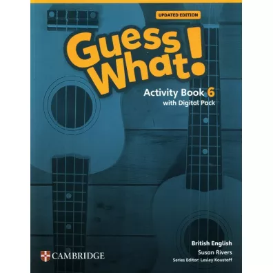 Guess What! British English Level 6 Activity Book with Digital Pack Updated - Susan Rivers