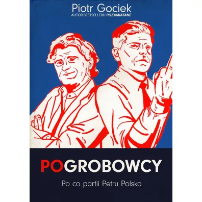 Pogrobowcypo Co Partii Petru Polska - Piotr Gociek