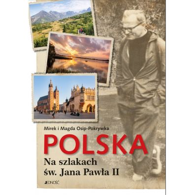 Polska na szlakach w. Jana Pawa II