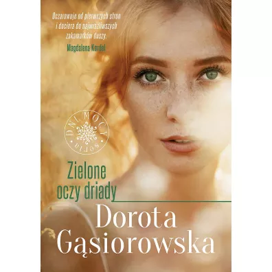 Zielone oczy driady. Wydanie specjalne - Dorota G�siorowska