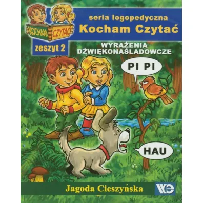 Kocham czyta� Zeszyt 2 Wyra�enia d�wi�kona�ladowcze - Jagoda Cieszy�ska