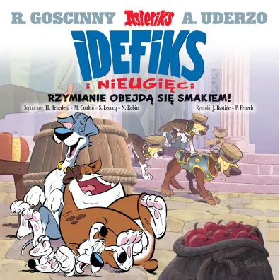 Rzymianie obejd� si� smakiem! Idefiks i Nieugi�ci. Tom 2
