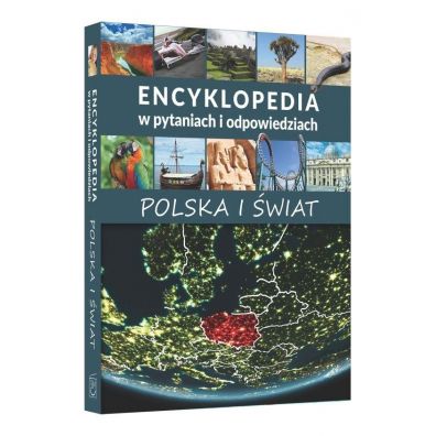 Encyklopedia w pytaniach i odpowiedziach Polska i wiat