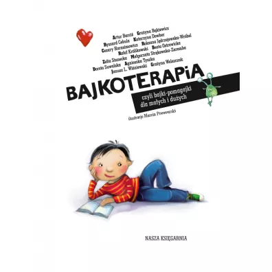 Bajkoterapia, czyli bajki-pomagajki dla maych i duych