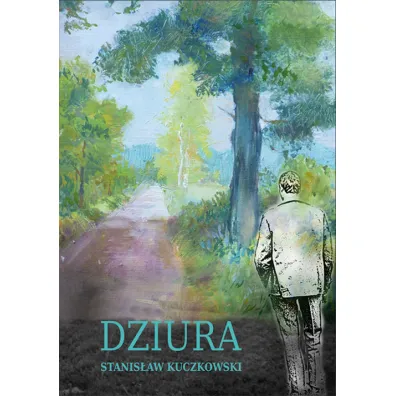 Dziura - Stanis�aw Kuczkowski