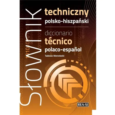 S�ownik techniczny polsko-hiszpa�ski - Tadeusz Weroniecki