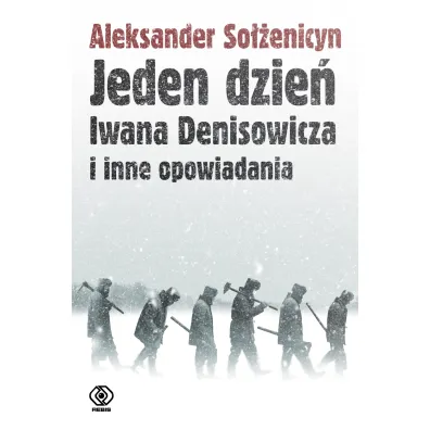 Jeden dzie� Iwana Denisowicza i inne opowiadania - Aleksander So��enicyn