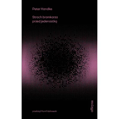 Strach bramkarza przed jedenastk� - Peter Handke