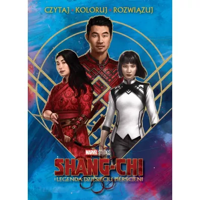 Czytaj, koloruj, rozwizuj. Marvel Studios. Shang-Chi i legenda dziesiciu piercieni - Steve Behling