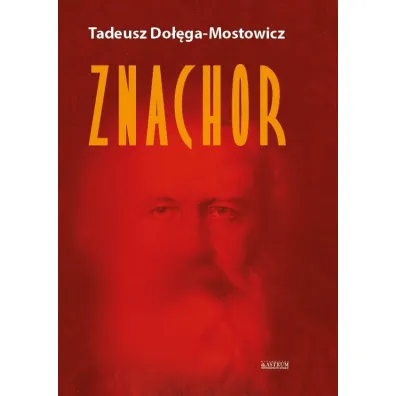 Znachor BR - Tadeusz Do��ga-Mostowicz
