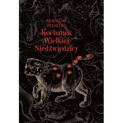 Kochanek Wielkiej Nied�wiedzicy - Sergiusz Piasecki