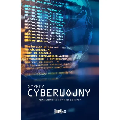 Strefy cyberwojny - Wojciech Brzezi�ski, Agata  Ka�mierska