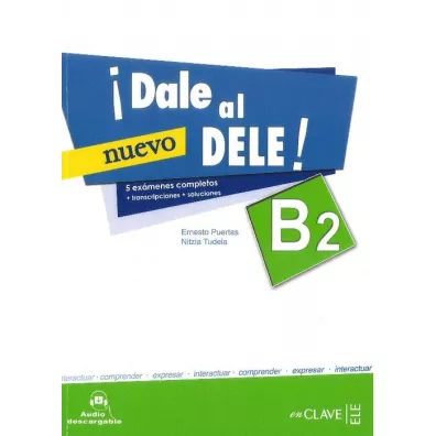 Dale al DELE B2 NUEVO �wiczenia - Puertas Ernesto, Tudela Nitzia