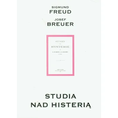 Studia nad histeri� - Zygmunt Freud, Brauer Josef