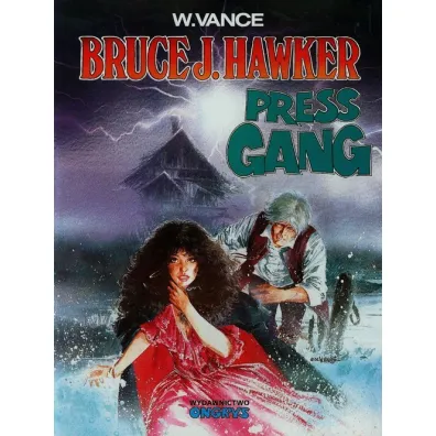 Press Gang. Bruce J. Hawker. Tom 3 - William Vance